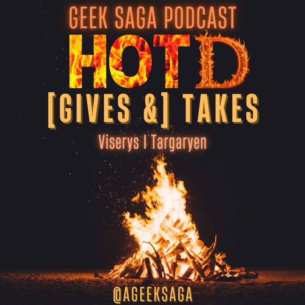 house of the dragon hot d takes viserys I targaryen