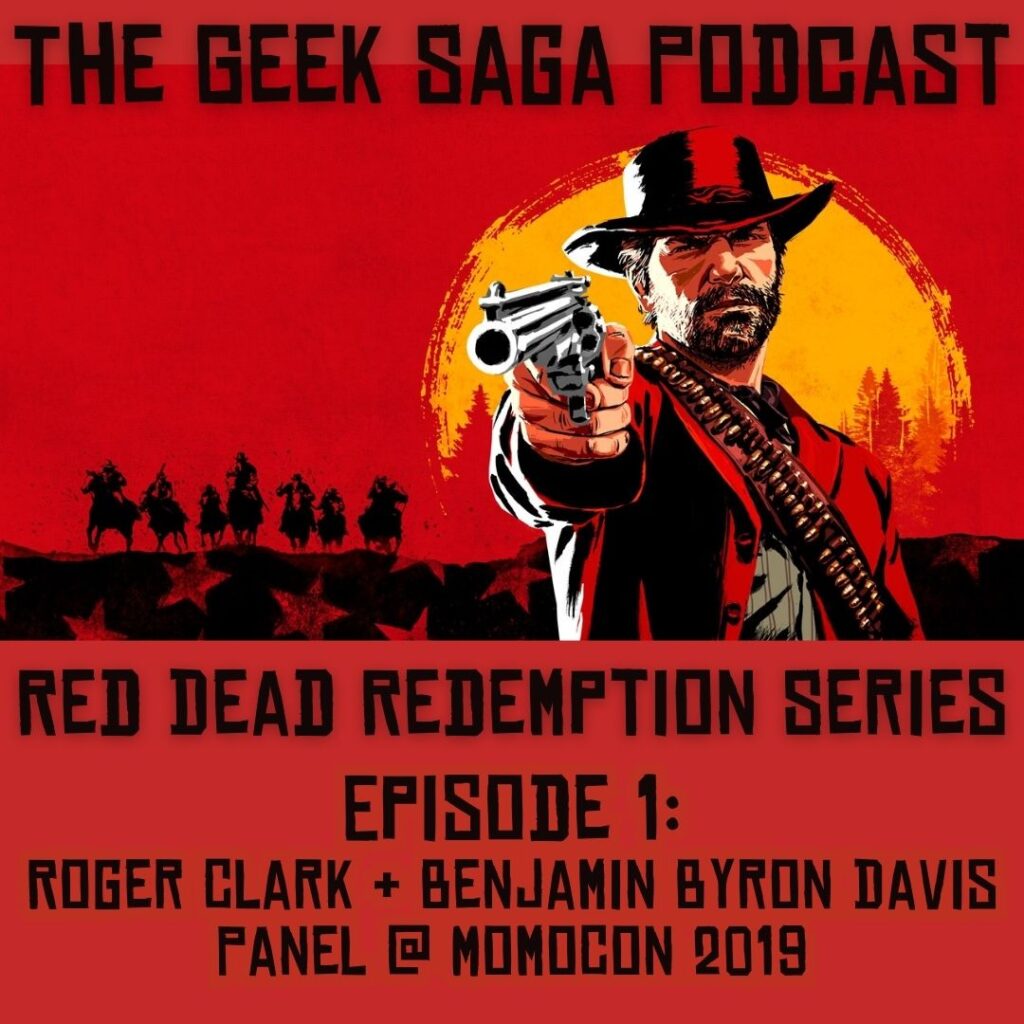 geek saga podcast red dead redemption series episode 1