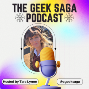 the geek saga podcast 9