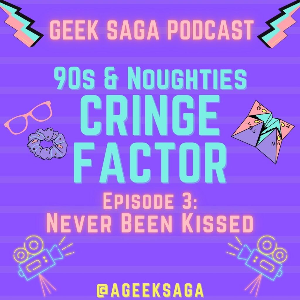cringe factor never been kissed