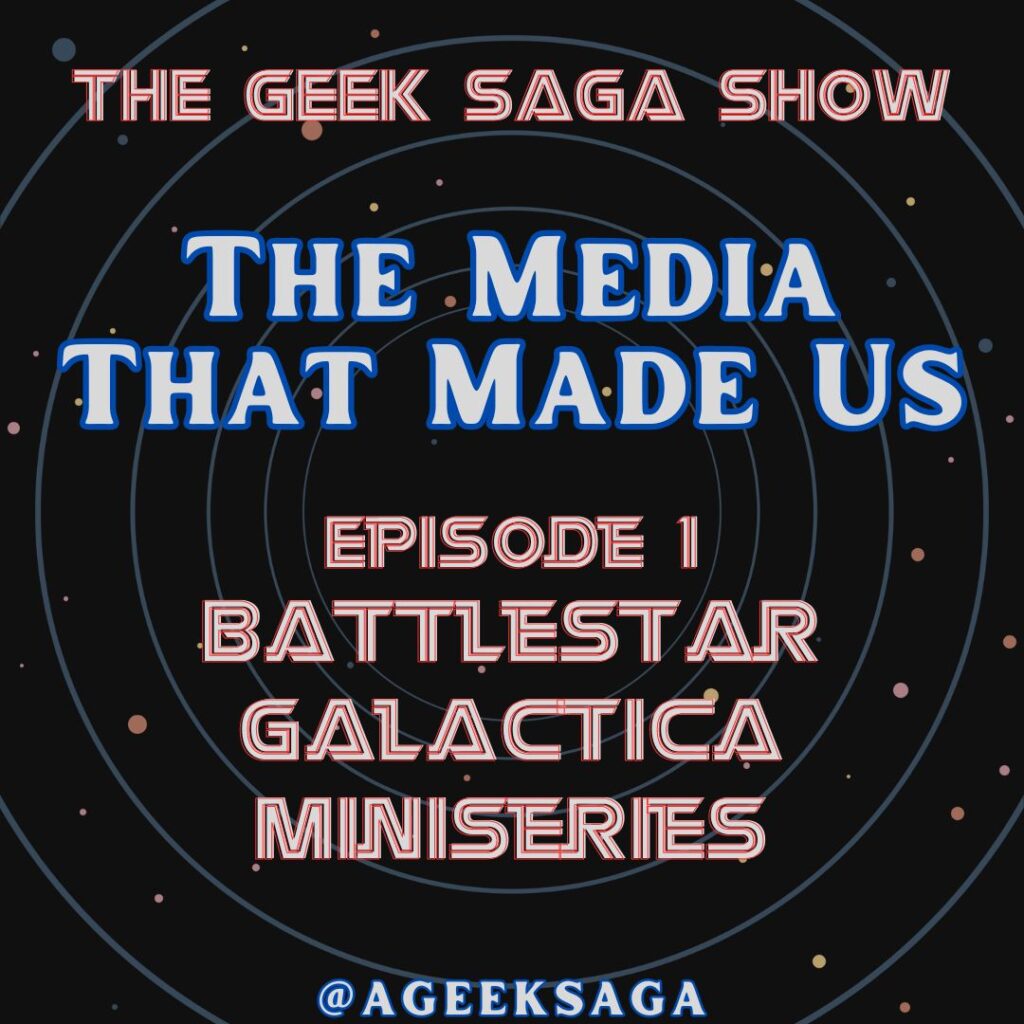 media that made us battlestar galactica miniseries