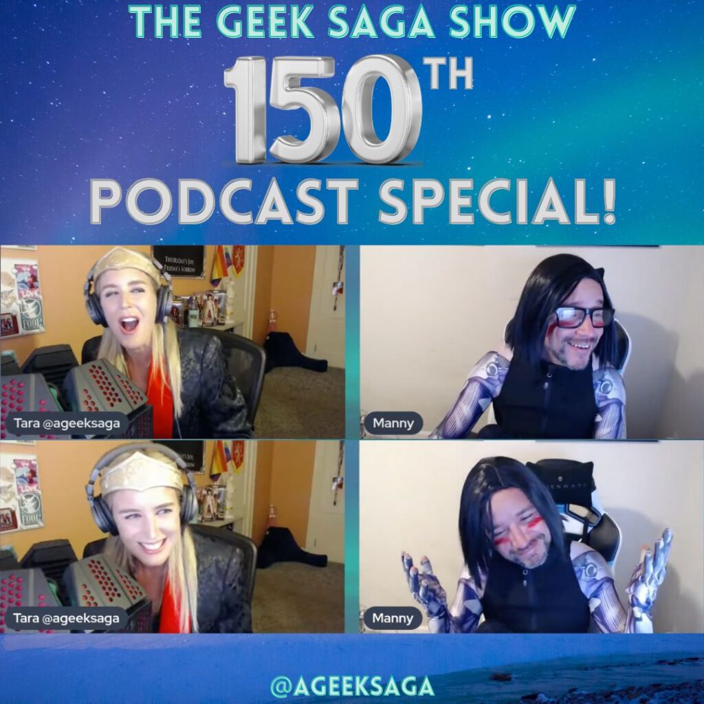 geek saga podcast episode 150