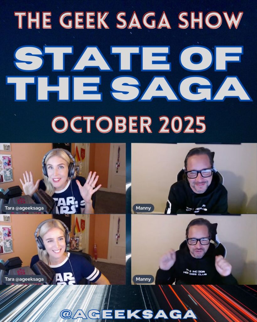 state of the saga october 2025 geek saga podcast
