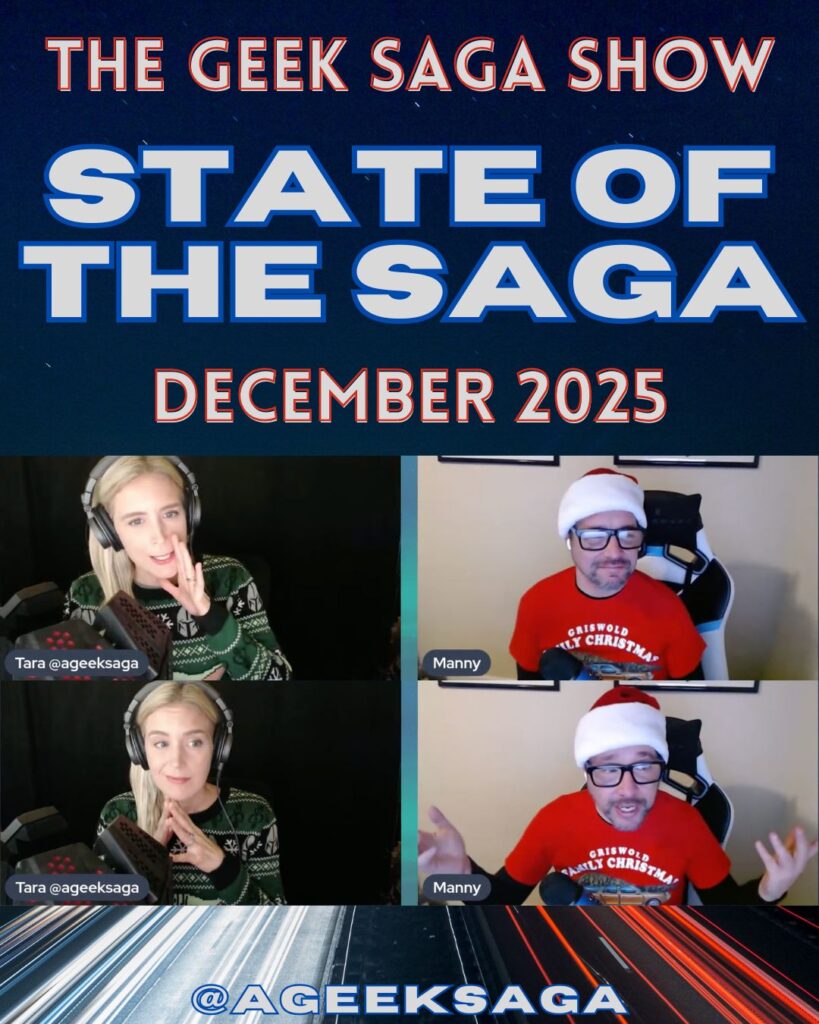 state of the saga december 2025 geek saga podcast